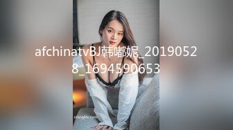 afchinatvBJ韩嘟妮_20190528_1694590653