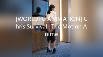 [WORLDPG ANIMATION] Chris Survival -The Motion Anime